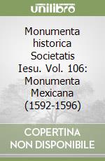 Monumenta historica Societatis Iesu. Vol. 106: Monumenta Mexicana (1592-1596) libro