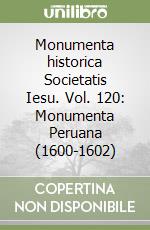 Monumenta historica Societatis Iesu. Vol. 120: Monumenta Peruana (1600-1602) libro