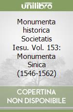 Monumenta historica Societatis Iesu. Vol. 153: Monumenta Sinica (1546-1562) libro