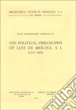 The political Philosophy of Luis de Molina, S. J. (1535-1600)