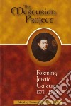 The Mercurian Project. Forming Jesuit Culture 1573-1580 libro