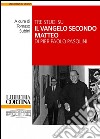 Tre studi su il «Vangelo secondo Matteo» di Pier Paolo Pasolini libro