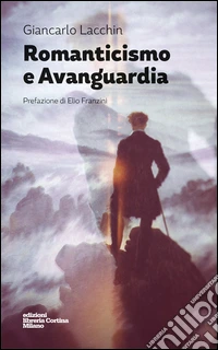 Romanticismo e avanguardia libro