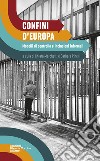 Confini d'Europa. Modelli di controllo e inclusioni informali libro