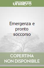 Emergenza e pronto soccorso libro