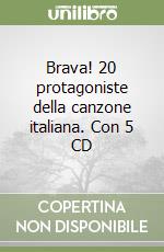 Brava! 20 protagoniste della canzone italiana. Con 5 CD libro