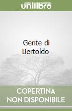 Gente di Bertoldo libro