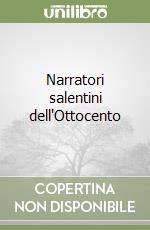 Narratori salentini dell'Ottocento libro