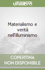 Materialismo e verità nell'illuminismo
