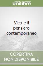 Vico e il pensiero contemporaneo libro