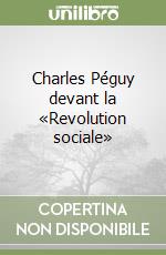 Charles Péguy devant la «Revolution sociale» libro