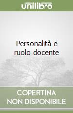 Personalità e ruolo docente libro