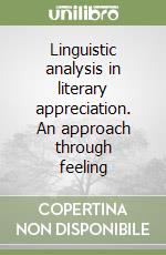 Linguistic analysis in literary appreciation. An approach through feeling libro