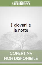 I giovani e la notte