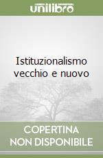 Istituzionalismo vecchio e nuovo libro