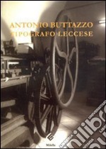 Antonio Buttazzo. Tipografo leccese