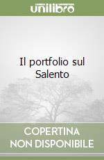 Il portfolio sul Salento