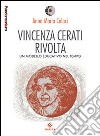 Vincenza Cerati Rivolta. Un modello educativo nel tempo libro di Colaci Anna M.