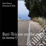 Bari-Tricase on the road (e ritorno?)