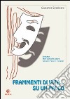 Frammenti di una vita... su un palco libro