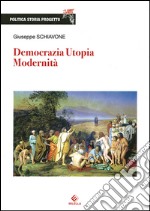 Democrazia, utopia, modernità libro