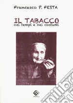 Il tabacco nei tempi e nei costumi