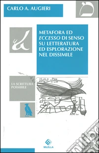 Metafora ed eccesso di senso su letteratura ed esplorazione nel dissimile libro