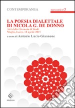 La poesia dialettale di Nicola G. De Donno. Atti della Giornata di studi (Maglie, 18 aprile 2015)