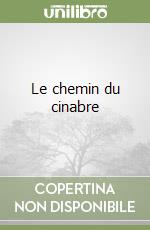 Le chemin du cinabre libro