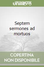 Septem sermones ad mortuos