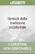 Simboli della tradizione occidentale libro