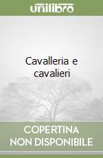 Cavalleria e cavalieri