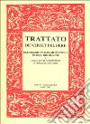 Trattato de' cibi et del bere del signor Baldassar Pisanelli medico bolognese. Ove non solo si tratta delle virtù dei cibi che ordinariamente si mangiano... libro