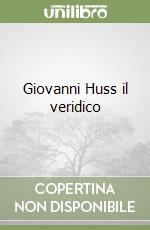 Giovanni Huss il veridico