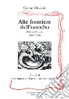 Alle frontiere dell'occulto. Scritti esoterici (1907-1952) libro