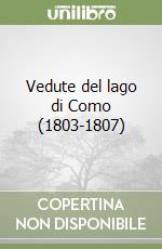 Vedute del lago di Como (1803-1807) libro