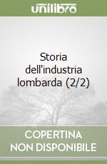 Storia dell'industria lombarda (2/2) libro