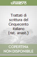 Trattati di scrittura del Cinquecento italiano (rist. anast.) libro