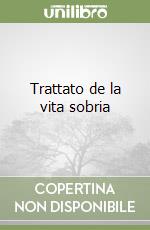 Trattato de la vita sobria