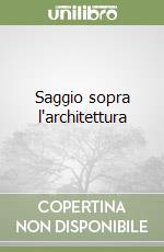 Saggio sopra l'architettura libro