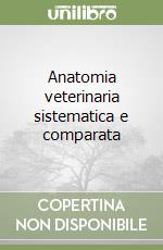 Anatomia veterinaria sistematica e comparata (2)