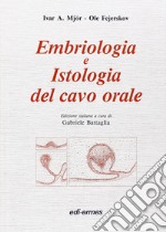 Embriologia e istologia del cavo orale libro