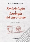 Embriologia e istologia del cavo orale libro