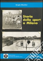 Storia dello sport a Milano libro