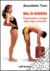 Mal di schiena. Prevenzione e terapia delle algie vertebrali. Con CD Audio sulle tecniche di rilassamento libro