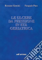 Le ulcere da pressione in età geriatrica