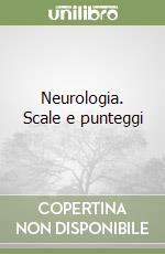 Neurologia. Scale e punteggi