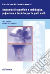 Introduzione alle tecniche manuali. Anatomia di superficie e radiologica, palpazione e tecniche per le parti molli libro