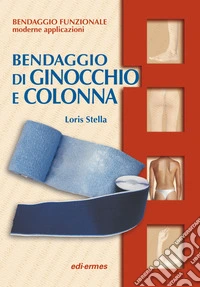 Bendaggio di ginocchio e colonna. Con 2 CD-ROM