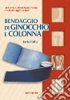 Bendaggio di ginocchio e colonna. Con 2 CD-ROM libro